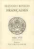 FRANCE - GADOURY - MONNAIES ROYALES FRANCAISES 1610-1792
