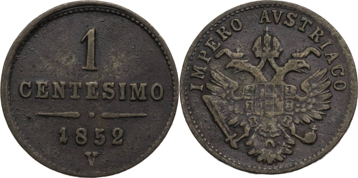 Lombardei Venetien 1 Centesimo 1852 V Franz Joseph 1848 1916 schön