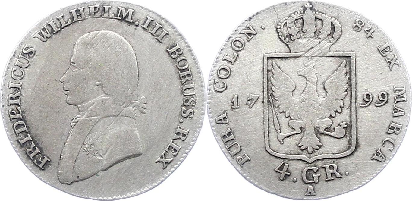 Brandenburg Preußen 4 Groschen 1799 A Friedrich Wilhelm III 1797 1840