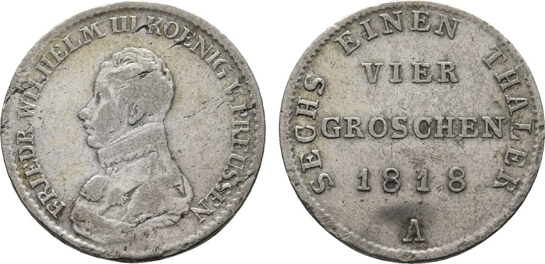 Brandenburg Preußen 1 6 Taler 4 Groschen 1818 A Friedrich Wilhelm III