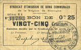 FRANZÖSISCHE NOTSCHEINE Rimogne (08), Syndicat d'Emission, billet, 25 cmes 26.4.1917, série U1