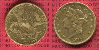 USA 20 Dollars Goldmünze Double Eagle USA 20 Dollars Liberty, Frauenkopf, 1879 Gold, Coronet Head Twenty D. Type III