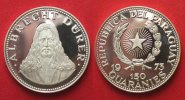 Paraguay PARAGUAY 150 Guaranies 1974 ALBRECHT DÜRER Silber RRR! # 90655