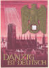 Deutsches Reich,Drittes Reich, Propaganda Ansichtskarte, Danzig ist Deutsch, -