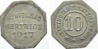 10 Pfennig (Zink) 1917 K Bertrich (Rheinprovinz) Stadt 1916-1921. Vorzüglich