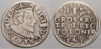 Polen 3 Gröscher 1 1591 IF Sigismund III. 1587-1632. Sehr schön