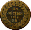 Frankreich #13038 - Un décime 1814 BB Strasbourg sans point TTB -