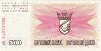 Bosnia and Herzegovina 500 Dinara 1992-1993 Geldschein, Bosnia - Herzego... 11,95 EUR  zzgl. 4,95 EUR Versand
