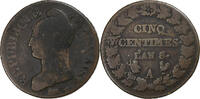 Frankreich 5 Centimes Dupré, Paris, Bronze, S, Gadoury:126a -