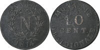 Frankreich 10 Centimes Napoleon I, Anvers, Siège d'Anvers, Bronze, S+ -