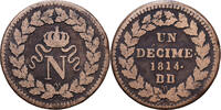 Frankreich Un Décime 1814. Strasbourg Napoleon I, Strasbourg, Bronze, S+, Gadoury:195b