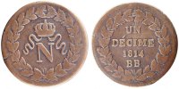 Frankreich Decime 1814 Strasbourg Münze, Napoléon I, Strasbourg, S, Bronze