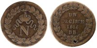Frankreich Decime 1814 Strasbourg Münze, Napoléon I, Strasbourg, S, Bronze