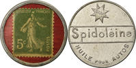 Frankreich 5 Centimes Münze, Spidoléine - Huile pour autos, Timbre-Monnaie -