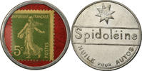 Frankreich 5 Centimes Münze, Spidoléine - Huile pour autos, Timbre-Monnaie -