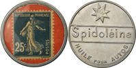 Frankreich 25 Centimes Münze, Spidoléine - Huile pour autos, Timbre-Monnaie -