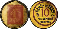 Frankreich 10 Centimes Münze, Aux Dames, Bordeaux, Timbre-Monnaie, VZ, Métal -