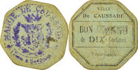 Frankreich 10 Centimes Münze, Mairie de Caussade, Caussade, SS, Cardboard -