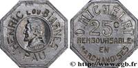 ENTREPRISES, INDUSTRIES ET COMMERCES DIVERS 25 Centimes ENTREPRISES, INDUSTRIES ET COMMERCES DIVERS Pau n.d. (25,5mm, 1,63g, 6h) -