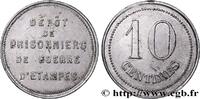 JETONS ET MONNAIES MILITAIRES 10 Centimes - Dépôt des prisonniers de guerre JETONS ET MONNAIES MILITAIRES Etampes n.d. (25mm, 1,46g, 12h) -