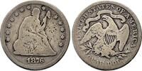25 Cents (1/4 Dollar) 1876. USA  Schön
