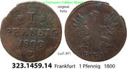 Altdeutschland Frankfurt 1 Pfennig J.u.F 971 . 323.1459.14 -