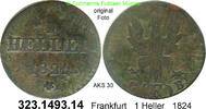 Altdeutschland Frankfurt 1 Heller AKS 30 . 323.1493.14 -