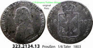Brandenburg-Preußen 1/6 Taler = 4 Groschen zu AKS23 . 323.2134.13 Friedrich Wilhelm III. 1797-1840 -