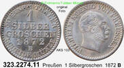 1 Silbergroschen 1872B Brandenburg-Preußen AKS 103 . 323.2274.11 . unc fast prägefrisch