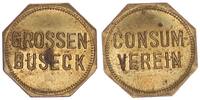 Grossen-Busseck Marke: Consumverein Grossen-Busseck , Marke: Consumverein -