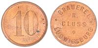 Ludwigsburg 10 Pfennig Ludwigsburg 10 Pfennig Brauerei R. Cluss -