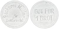Dillbrecht Wertmarke zu 1 Brot Dillbrecht, Wertmarke zu 1 Brot der Bäckerei Müller -