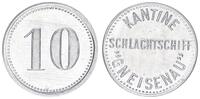 Deutschland / Schlachtschiff Gneisenau 10 Pfennig Schlachtschiff Gneisenau 10 Pfennig Aluminium für die Kantine -