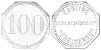 Deutschland / Schlachtschiff Gneisenau 100 Pfennig Schlachtschiff Gneisenau 100 Pfennig Aluminium für die Kantine -