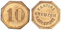 Deutschland / Kreuzer Karlsruhe 10 Pfennig Kreuzer Karlsruhe 10 Pfennig für die Kantine -