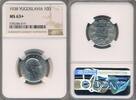 YUGOSLAVIA 10 Dinara 1938 NGC MS 63+ 100,00 EUR  zzgl. 7,50 EUR Versand