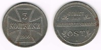 Gebiet des Oberbefehlshabers Ost 3 Kopeken Kursmünze 3 Kopeken, Eisen, 1916 A, Zustand siehe Scan!