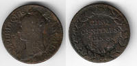 Frankreich 5 Centimes Frankreich, 5 Centimes, L'an 8, AA, Erhaltung siehe Scan! -