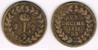 Frankreich - Straßburg Decime Frankreich 1815 BB, Decime, Straßburg, Erhaltung siehe Scan!