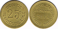 Komoren - Französische Kolonie 25 Centimes Komoren, Token 25 Centimes - Société anonyme de la grande comore", siehe Sc