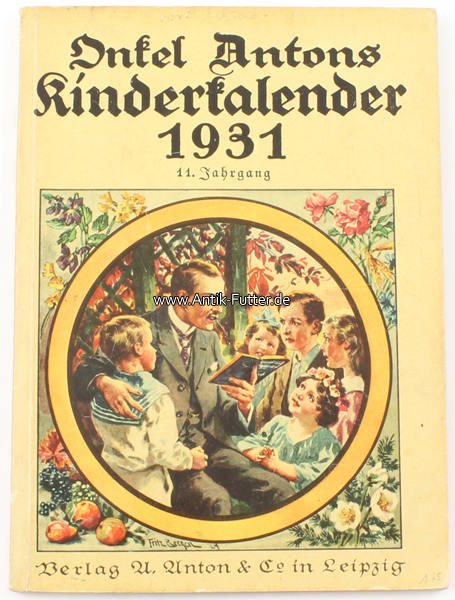 Deutsches Reich Onkel Antons Kinder=Kalender für das Jahr 1931/11 