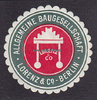 Berlin Siegelmarke / Verschlussmarke / Allgemeine Baugesellschaft Lorenz & Co. - Berlin -