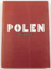 Polen Polen von Polen gesehen / Mit einem Beitrag von Reichsminister Dr. H. Schacht -