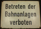 Bundesrepublik Deutschland Eisenbahn / Emailleschild / Betreten der Bahnanlagen verboten -