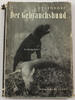 Bundesrepublik Deutschland Hegendorf / Der Gebrauchshund seine Zucht, Erziehung, Abrichtung und Führung -