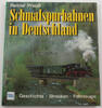 Bundesrepublik Deutschland Reiner Preuß / Schmalspurbahnen in Deutschland / Geschichte, Strecken, Fahrzeuge -