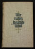 Deutsches Reich Edwin Erich Dwinger / Wir rufen Deutschland / Heimkehr und Vermächtnis -