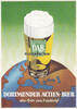 Dortmund / Westfalen Ansichtskarte / Postkarte / Dortmunder Actien-Bier das Bier von Weltruf -