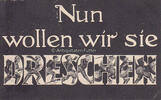 Deutsches Reich Ansichtskarte / Postkarte / Propaganda / Nun wollen wir sie Dreschen -