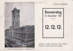 Deutsches Reich 1912 Ansichtskarte/Gruss aus Berlin(1000)/Donnerstag 12.Dezember 912/12.12.12. 2-3